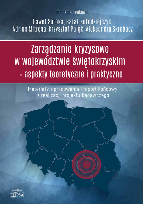 Image of Zarządzanie kryzysowe w województwie świętokrzyskim Aspekty teoretyczne i praktyczne