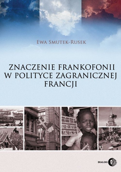 Image of Znaczenie frankofonii w polityce zagranicznej Francji
