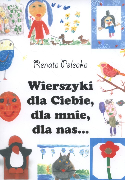 Image of Wierszyki dla Ciebie, dla mnie, dla nas...