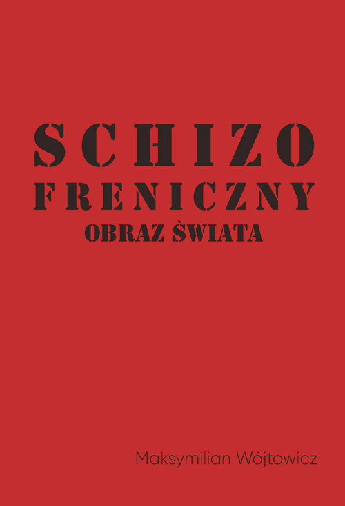 Image of Schizofreniczny obraz świata