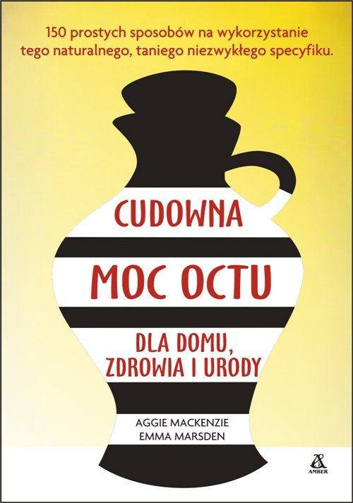 Image of Cudowna moc octu dla domu zdrowia i urody