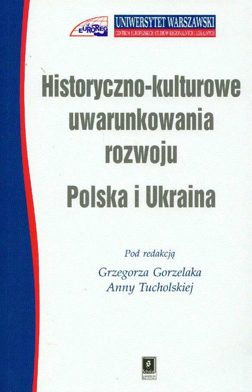 Image of Historyczno kulturowe uwarunkowania rozwoju Polska i Ukraina /Scholar/