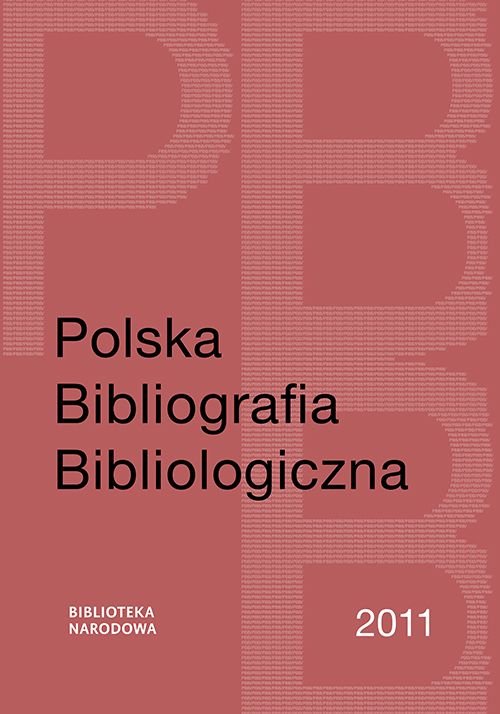 Image of Polska Bibliografia Bibliologiczna 2011