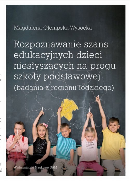 Image of Rozpoznawanie szans edukacyjnych dzieci niesłyszących na progu szkoły podstawowej (badania z regionu łódzkiego)