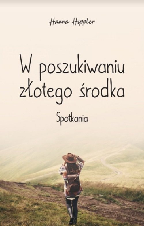 Image of W poszukiwaniu złotego środka Spotkania