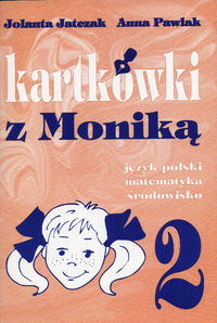 Image of Kartkówki z Moniką 2 Język polski, matematyka, środowisko