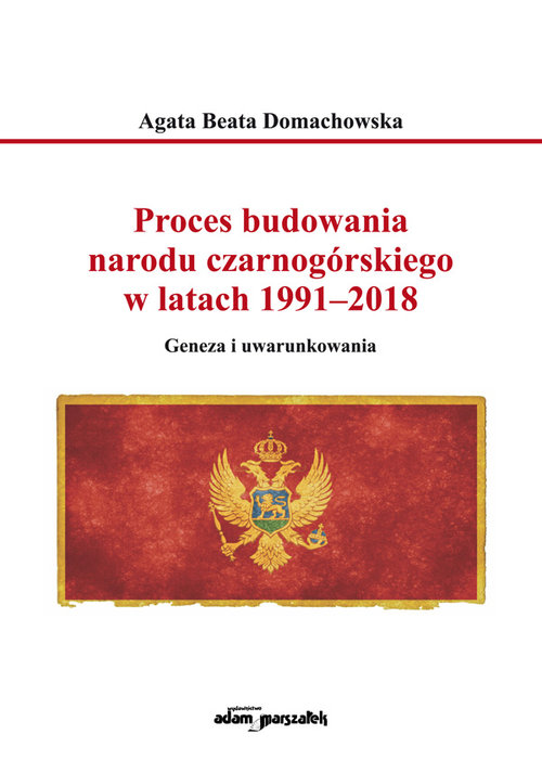 Image of Proces budowania narodu czarnogórskiego w latach 1991-2018 Geneza i uwarunkowania