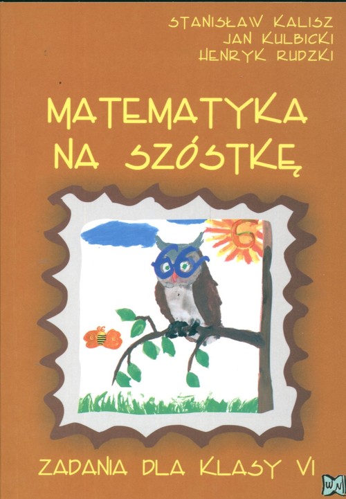 Image of Matematyka na szóstkę Zadania dla kl VI