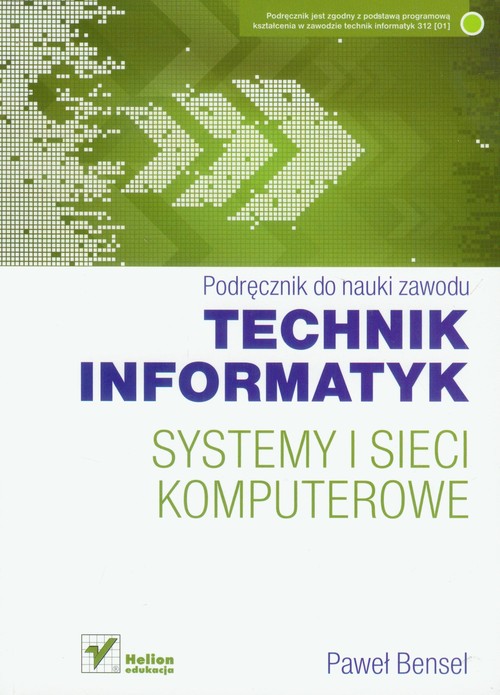 Image of Systemy i sieci komputerowe Technik informatyk Podręcznik Szkoła ponadgimnazjalna