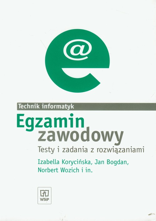Image of Egzamin zawodowy Technik informatyk Testy i zadania z rozwiązaniami