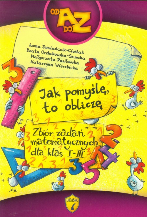 Image of Jak pomyślę to obliczę Zbiór zadań matematycznych dla klas 1-3 szkoła podstawowa