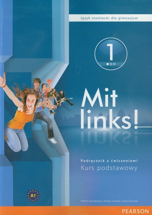 Image of Mit links 1 Podręcznik z ćwiczeniami z płytą CD Kurs podstawowy A1 Gimnazjum