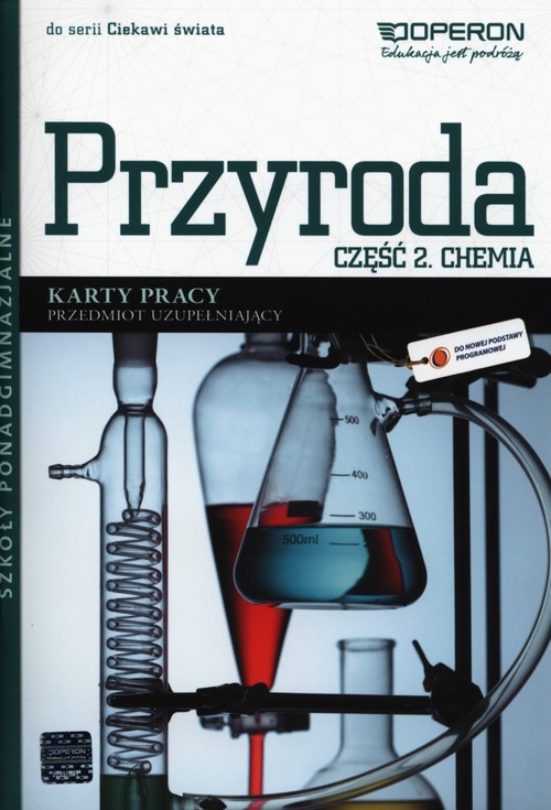 Image of Ciekawi świata Przyroda Chemia Karty pracy Część 2 Przedmiot uzupełniający Szkoły ponadgimnazjalne