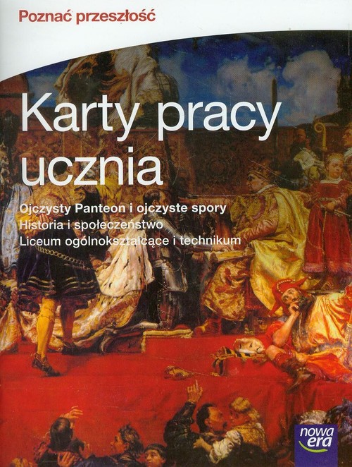 Image of Poznać przeszłość Część 1 Historia i społeczeństwo Karty pracy ucznia Liceum ogólnokształcące i technikum