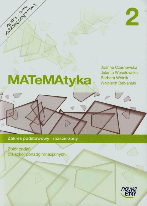 Image of Matematyka 2 Zbiór zadań Zakres podstawowy i rozszerzony Szkoła ponadgimnazjalna