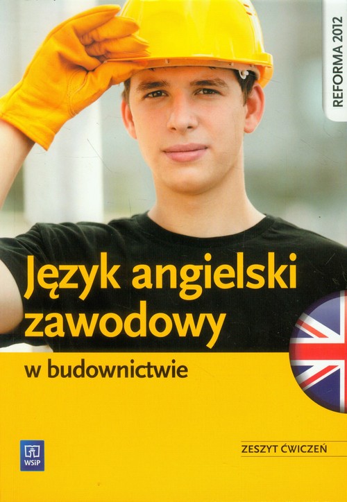 Image of Język angielski zawodowy w budownictwie Zeszyt ćwiczeń Szkoła ponadgimnazjalna