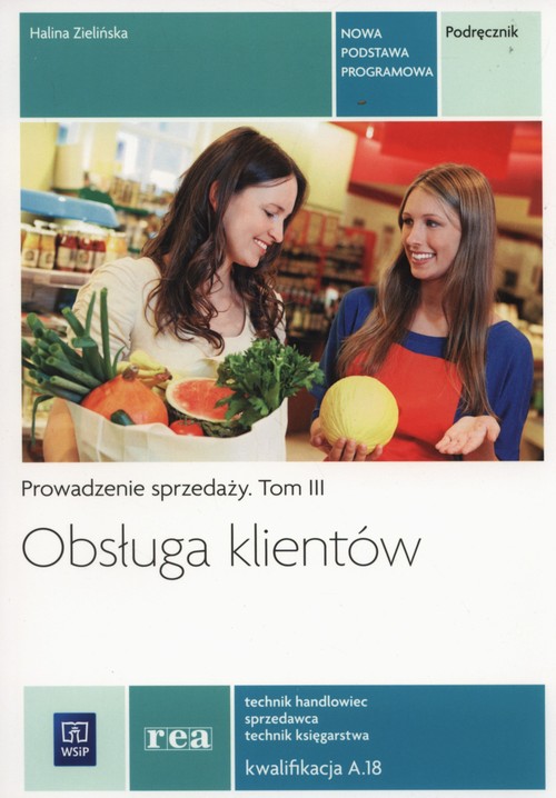 Image of Obsługa klientów Podręcznik Tom 3 Szkoła ponadgimnazjalna