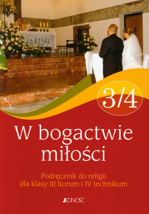 Image of W bogactwie miłości 3/4 Religia Podręcznik Szkoła ponadgimnazjalna