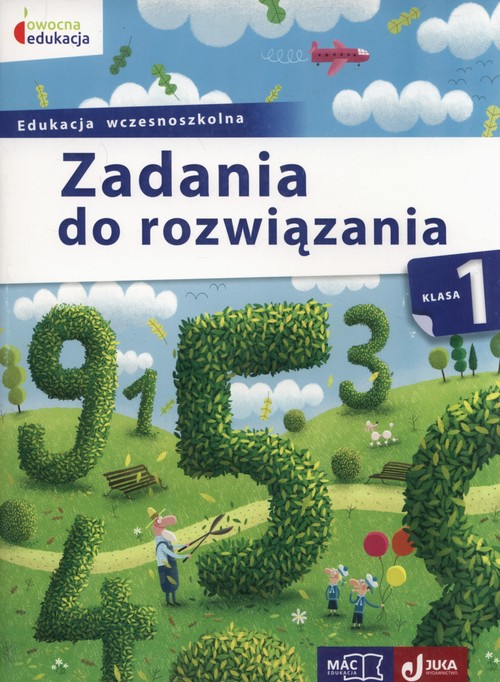 Image of Owocna edukacja 1 Zadania do rozwiązania Edukacja wczesnoszkolna
