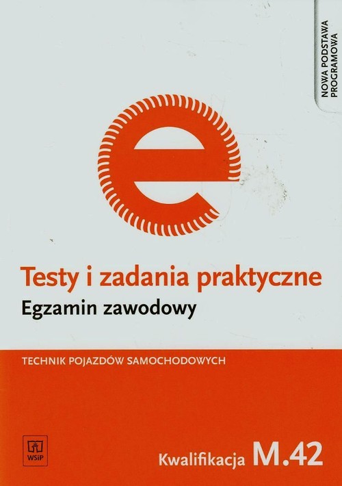 Image of Testy i zadania praktyczne Egzamin zawodowy Technik pojazdów samochodowych M.42