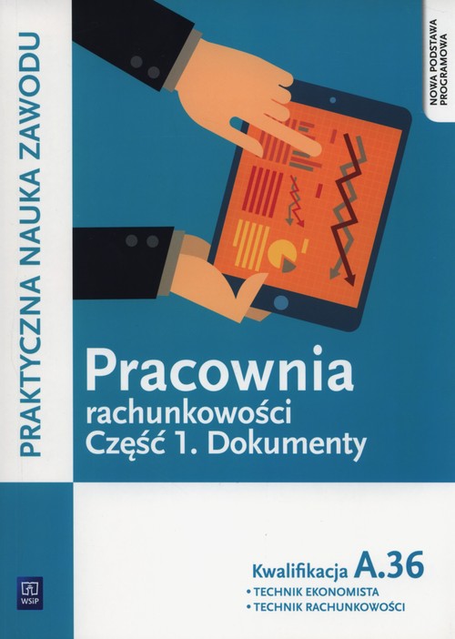 Image of Pracownia rachunkowości Część 1 Dokumenty Kwalifikacja A.36