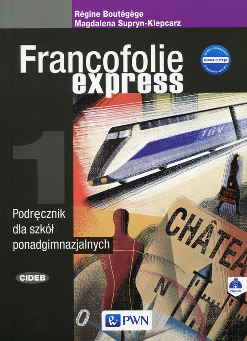 Image of Francofolie express 1 Nowa edycja Podręcznik z płytą CD Szkoła ponadgimnazjalna