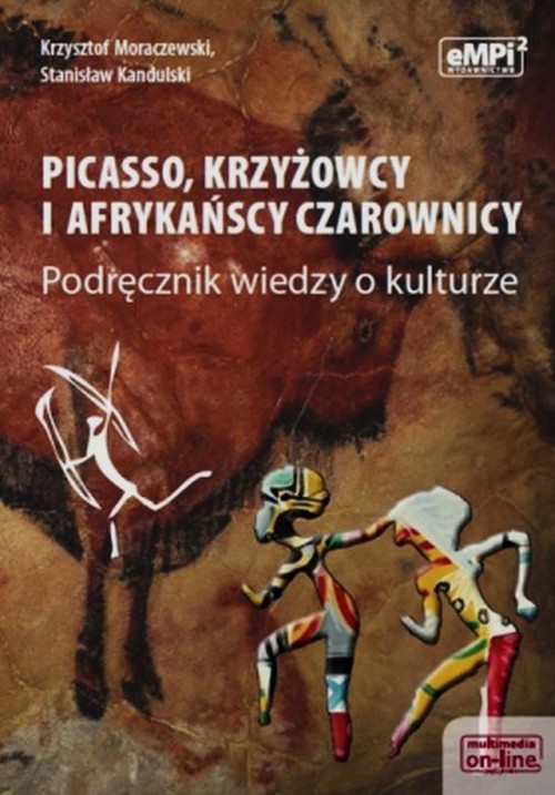 Image of Picasso krzyżowcy i afrykańscy czarownicy Podręcznik wiedzy o kulturze Liceum, technikum