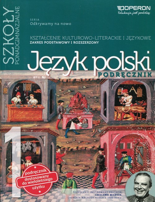 Image of Odkrywamy na nowo Język polski Podręcznik 1 Kształcenie kulturowo-literackie i językowe Zakres podstawowy i rozszerzony Szkoła ponadgimnazjalna. Starożytność. Średniowiecze