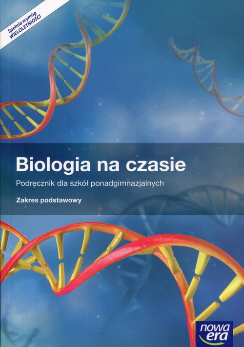 Image of Biologia na czasie Podręcznik Zakres podstawowy Szkoła ponadgimnazjalna