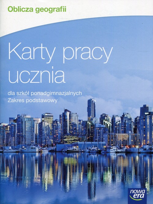 Image of Oblicza geografii Karty pracy ucznia Zakres podstawowy Szkoła ponadgimnazjalna