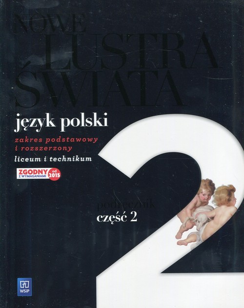 Image of Nowe Lustra świata 2 Podręcznik Zakres podstawowy i rozszerzony Liceum, technikum. Renesans Oświecenie