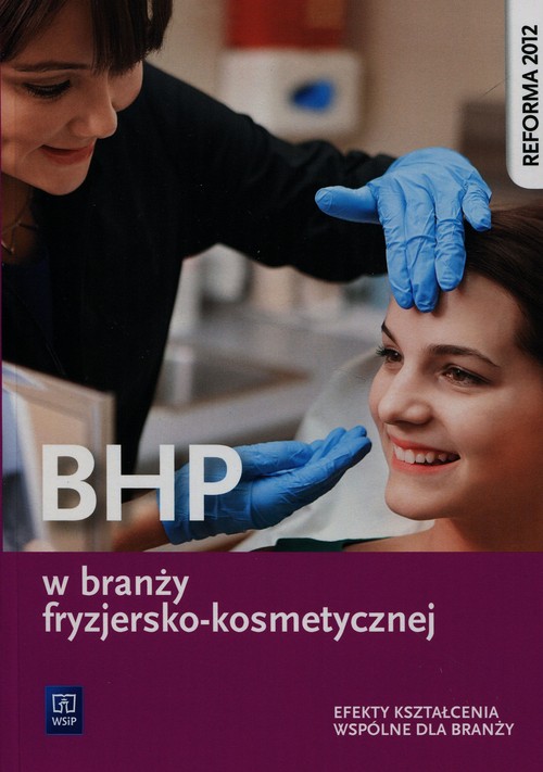 Image of BHP w branży fryzjersko-kosmetycznej Efekty kształcenia wspólne dla branży Szkoła ponadgimnazjalna