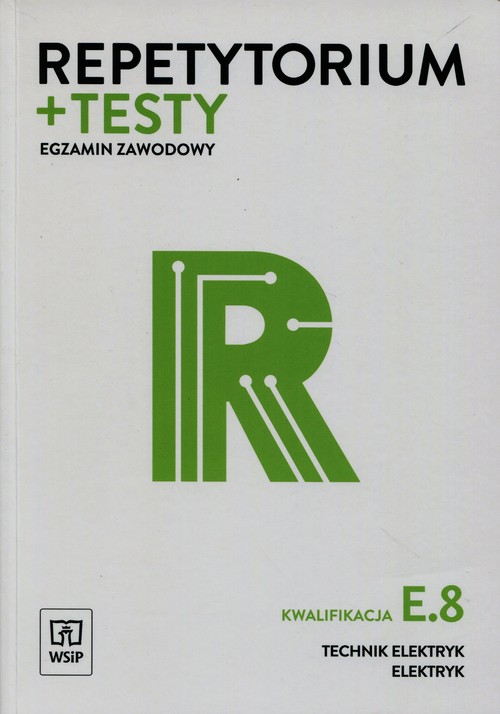 Image of Repetytorium + testy Egzamin zawodowy E.8 Technik elektryk elektryk Szkoła ponadgimnazjalna