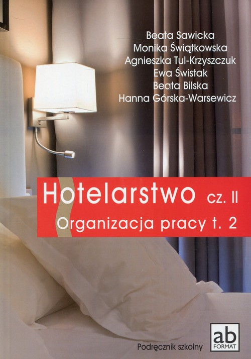 Image of Hotelarstwo Część 2 Organizacja pracy Tom 2 Podręcznik Technikum