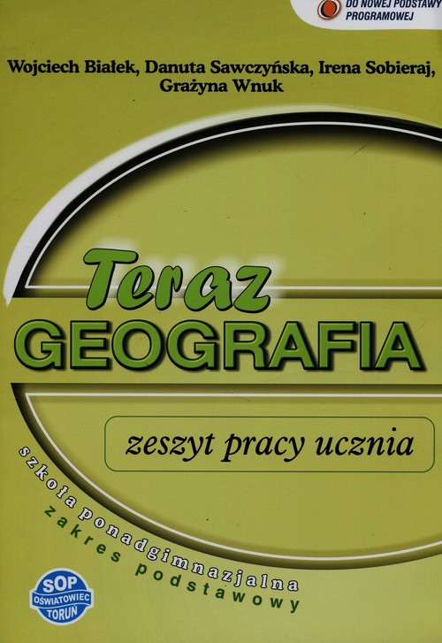 Image of Teraz geografia Zeszyt pracy ucznia Zakres podstawowy Szkoła ponadgimnazjalna
