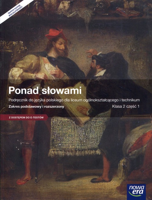 Image of Ponad słowami 2 Język polski Podręcznik Część 1 Zakres podstawowy i rozszerzony Szkoła ponadgimnazjalna. Podręcznik z dostępem do Matura-ROM-u