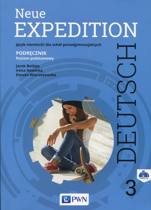 Image of Neue Expedition Deutsch 3 Podręcznik + 2CD Poziom podstawowy Szkoła ponadgimnazjalna