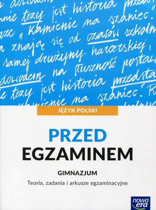 Image of Język polski Przed egzaminem Teoria, zadania i arkusze egzaminacyjne Gimnazjum