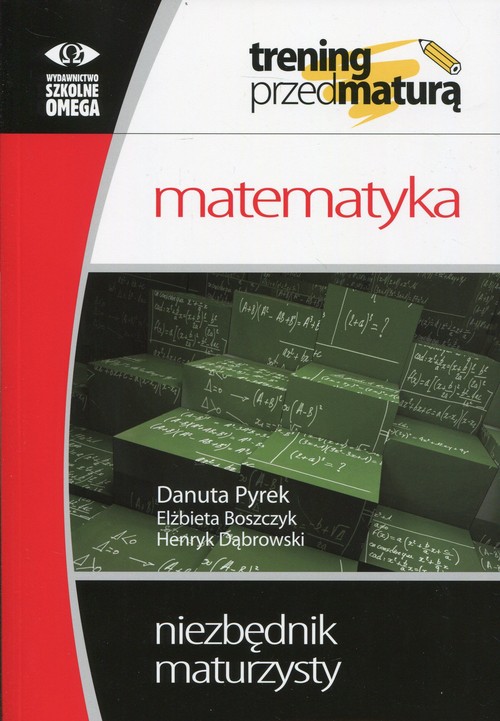 Image of Trening przed maturą Matematyka Niezbędnik maturzysty