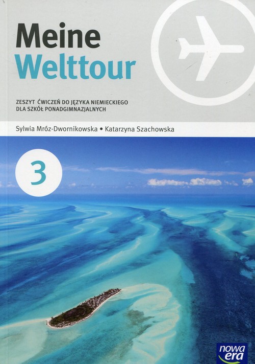 Image of Meine Welttour Język niemiecki 3 Zeszyt ćwiczeń Szkoła ponadgimnazjalna