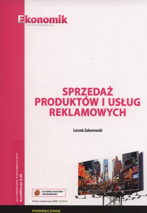 Image of Sprzedaż produktów i usług reklamowych Podręcznik Szkoły ponadgimnazjalne