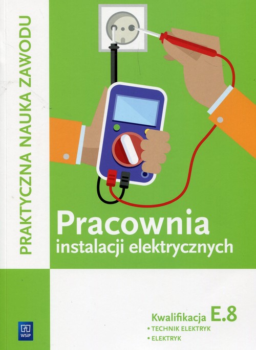 Image of Pracownia instalacji elektrycznych Kwalifikacja E.8 Technik elektryk elektryk Szkoła ponadgimnazjalna