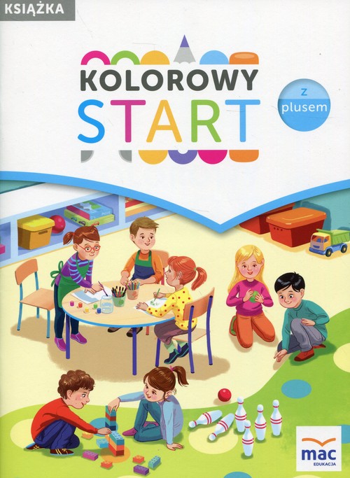 Image of Kolorowy start z plusem Książka Roczne przygotowanie przedszkolne