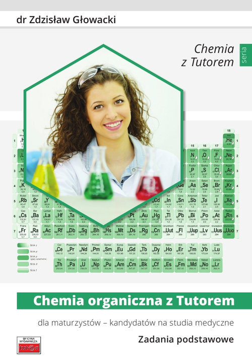 Image of Chemia organiczna z Tutorem dla maturzystów - kandydatów na studia medyczne Zadania podstawowe