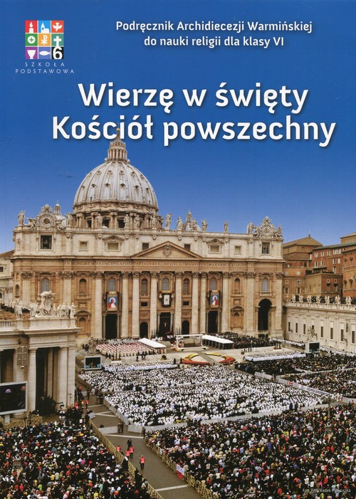 Image of Wierzę w święty Kościół powszechny Religia 6 Podręcznik Szkoła podstawowa