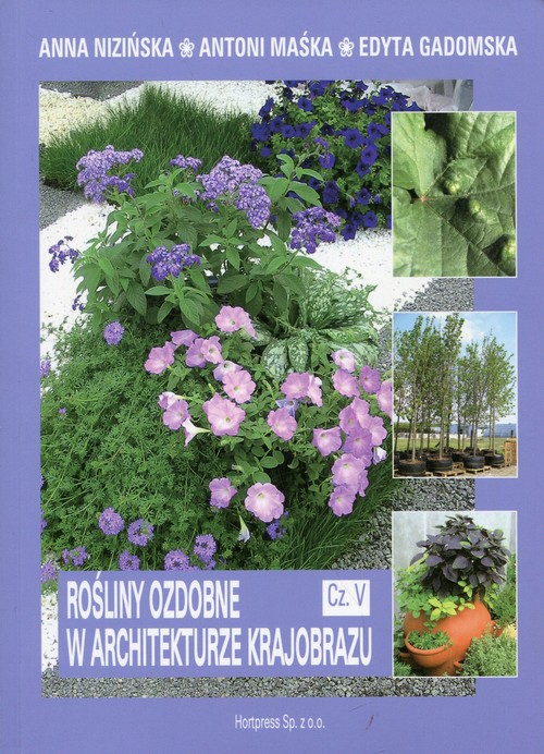 Image of Rośliny ozdobne w architekturze krajobrazu Część 5 Podręcznik Technik architektury krajobrazu