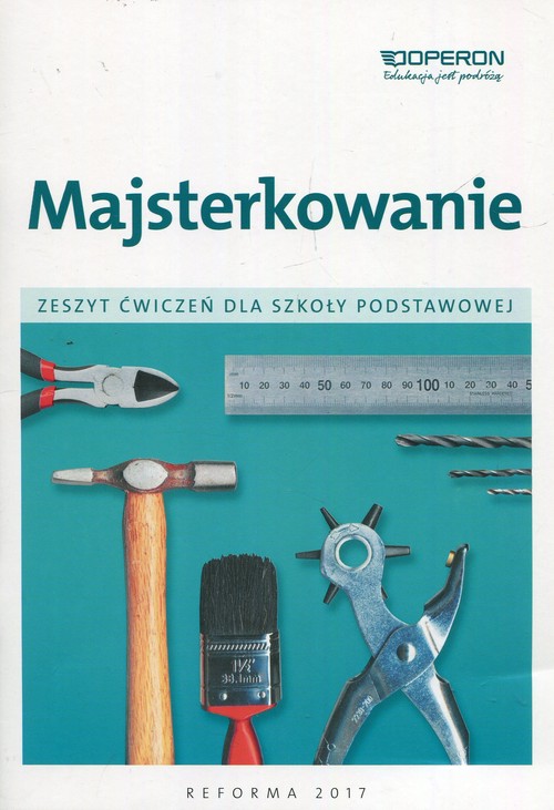 Image of Majsterkowanie Zeszyt ćwiczeń Szkoła podstawowa