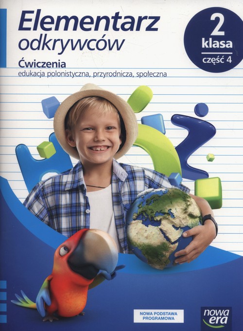 Image of Elementarz odkrywców 2 Edukacja polonistyczna, przyrodnicza, społeczna , Część 4 Szkoła podstawowa