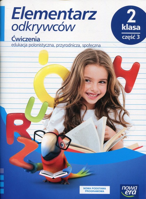 Image of Elementarz odkrywców 2 Ćwiczenia Część 3 Edukacja polonistyczna, przyrodnicza, społeczna Szkoła podstawowa