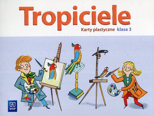 Image of Tropiciele 3 Karty plastyczne Szkoła podstawowa